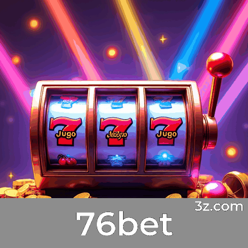 76bet: Seu Cassino Online Seguro e Confiável